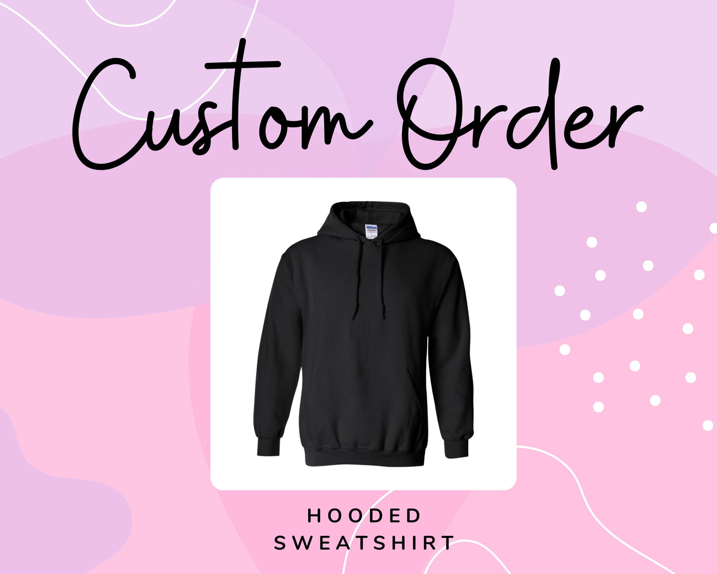 Custom Adult Sweatshirt Order