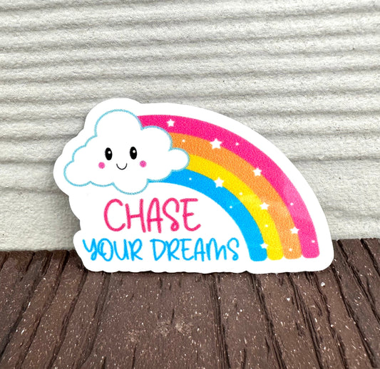 Chase Your Dreams Rainbow Sticker